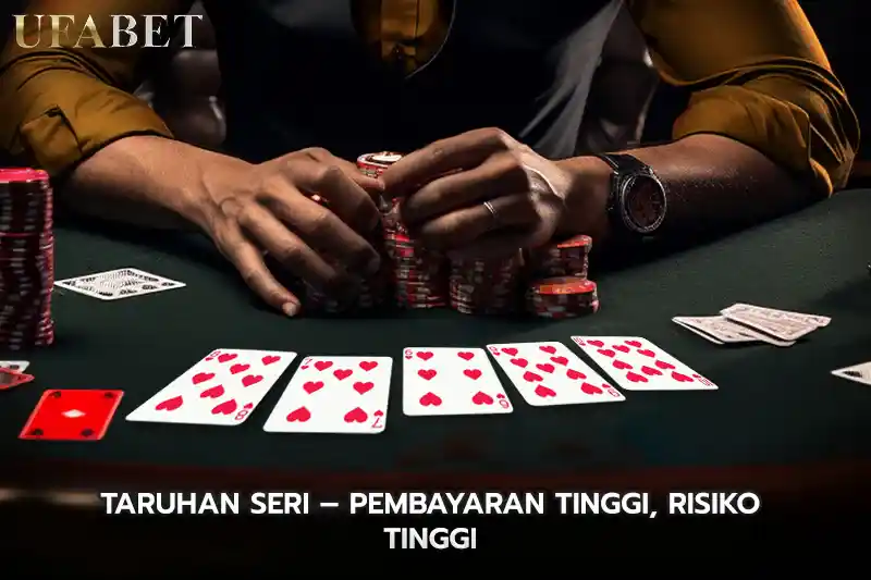 Taruhan Seri Pembayaran Tinggi Risiko Tinggi
