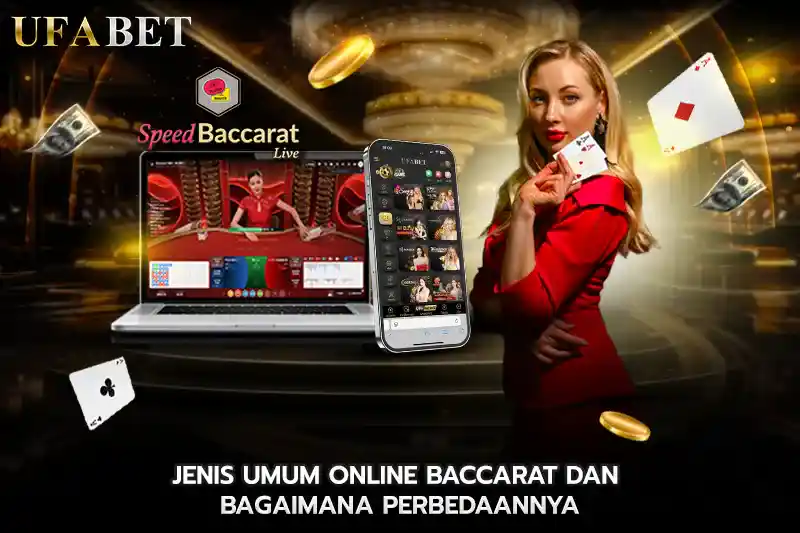Jenis umum baccarat online dan bagaimana perbedaannya