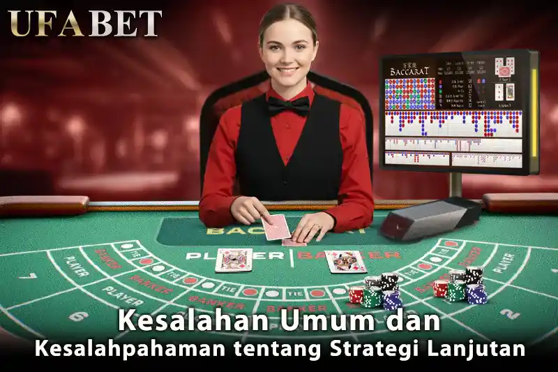 Kesalahan Umum dan Kesalahpahaman tentang Strategi Lanjutan