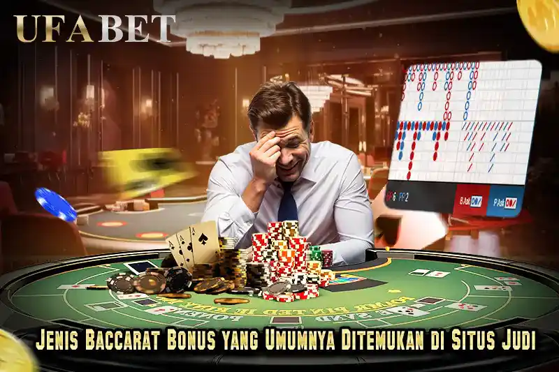 Jenis Baccarat Bonus yang Umumnya Ditemukan di Situs Judi